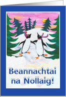 Christmas Card with Irish Gaelic Greeting and Skating Penguins card