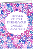 For Cancer Patient Thinking of You with Pink and Blue Flowers card