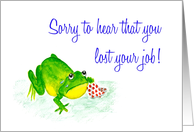 Job Loss Encouragement Card - Sad Green Frog card
