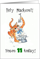 Holy Mackerel, 11th Birthday Card, Comic Cat card