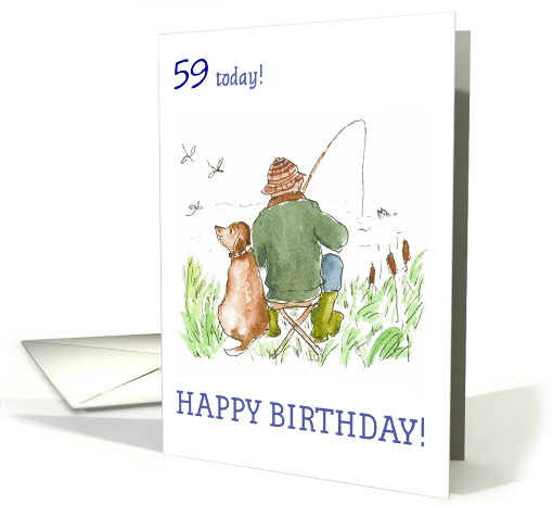 Custom Age Birthday Greetings with Man Fishing with his Dog card