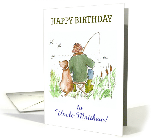Custom Front Birthday with Man Fishing with Dog Beside Him card