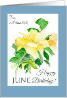Custom Front June Birthday Yellow Dreaming Spires Roses card