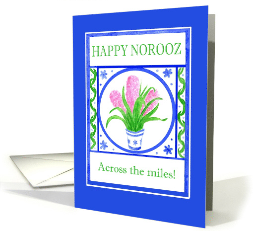 Norooz Greetings Across the Miles with Pink Hyacinths card (905917)