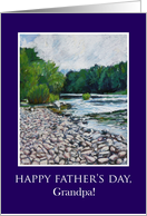 For Grandpa on Father’s Day with River Landscape card