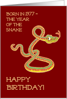 Birthday for Anyone Born in 1977 the Chinese Year of the Snake card