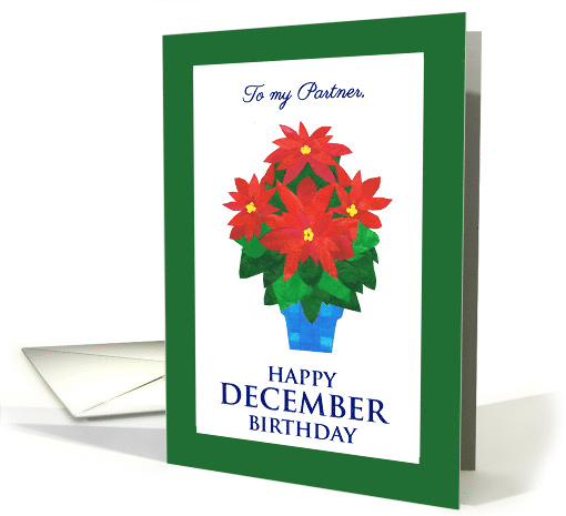 For Partner's December Birthday with Bright Red Poinsettia card