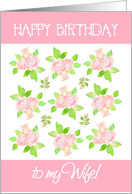 Wife’s Birthday Greetings with Vintage Pink Rosebuds card