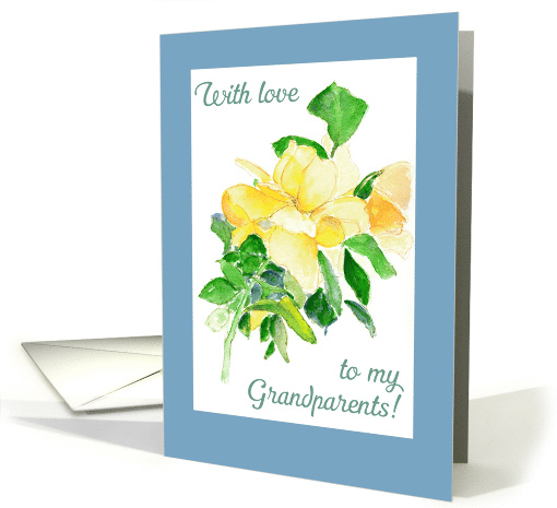 Grandparents Day Greetings with Yellow Dreaming Spires Roses card