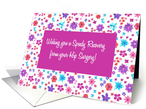 Get Well From Hip Surgery with Ditsy Floral Pattern card (970311)