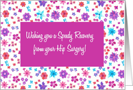 Get Well From Hip Surgery with Ditsy Floral Pattern card