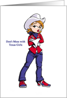 Don’t Mess with Texas Girls - Souvenir Greeting card