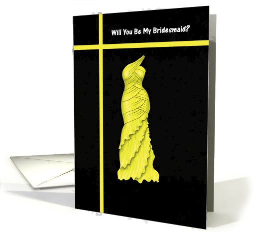 Be My Bridesmaid - Yellow Dress card (542472)