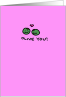 Olive You! - Happy Anniversary! For Spouse card