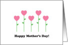 Happy Mother’s Day! - Pink Heart Flowers card