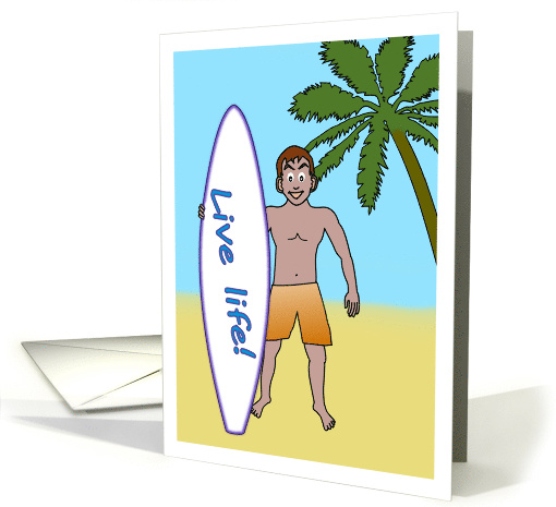 Live Life Surfer Holding Board card (1897726)