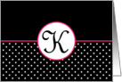 Pink White and Black Polka Dot Monogram - K card