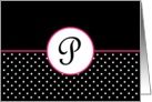 Pink White and Black Polka Dot Monogram - P card