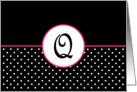 Pink White and Black Polka Dot Monogram - Q card