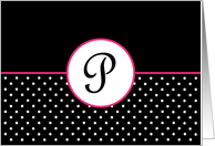 Pink White and Black Polka Dot Monogram - P card