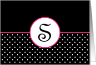 Pink White and Black Polka Dot Monogram - S card