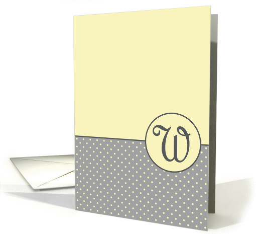 Yellow and Grey Polka Dot Monogram - W card (1306888)