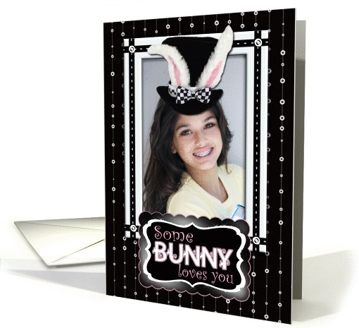 Some Bunny Loves You Easter Photo card (898894)