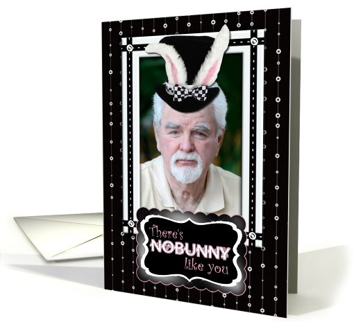 There's NoBunny Like You Easter Photo card (898895)