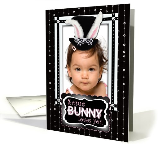 Some Bunny Loves You Happy Birthday Photo card (898898)