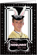 There’s NoBunny Like You Happy Birthday Photo Card