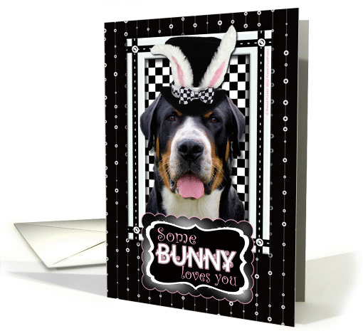 Some Bunny Loves You Easter Card - Greater Swiss Mountain Dog card