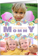 Happy Mother’s Day Mommy Center Blossoms Photo Card