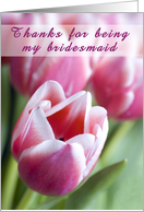 Thanks bridesmaid card