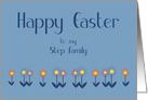 Step Family Happy Easter Colorful Spring Flowers card