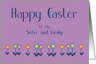 Sister and Family Happy Easter Contemporary Colorful Flowers card