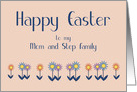 Mom and Step Family Happy Easter Contemporary Colorful Flowers card