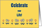 For Her Birthday Celebrate Your Life Contemporary Colorful Flowers card