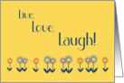 Mom Birthday Live Love Laugh Contemporary Colorful Flowers card