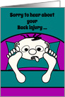 Get Well Feel Better Back Injury Humorous Man in Sick Bed card