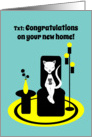 Congratulations New Home Funny Stylistic Texting Cat card