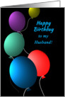 Birthday for Husband Colorful Floating Balloons on Black card