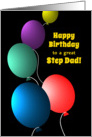 Birthday for Step Dad Colorful Floating Balloons on Black card