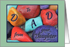 Father Birthday from Daughter Colorful Painted Rocks card