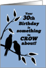 30th Birthday Humor Silhouetted Black Crows in Tree card