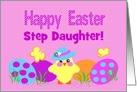 Step Daughter Easter Custom Relationship Chick Colorful Painted Eggs card