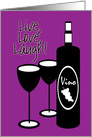 Getting Older Birthday Live Love Laugh Wine Bottle & Glasses card