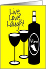 General Congratulations Live Love Laugh Wine Bottle and Glasses card