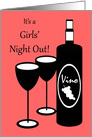 Invitation to Girls Night Out Wine Bottle and Glasses card