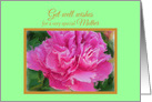 Mother Cancer Get Well Special Beautiful Pink Peony Flower card
