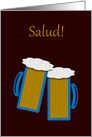 Spanish Birthday Salud Toasting Beer Mugs card